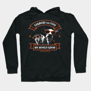 Farmers are Cool! Hoodie